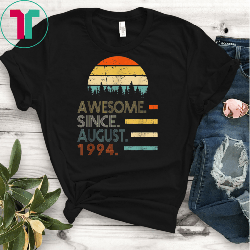 Awesome Since August 1994 TShirt Vintage 25th Birthday gift T-Shirt