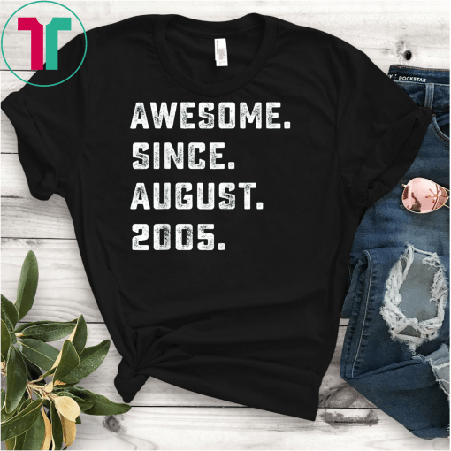 Awesome Since August 2005 Birthday Gift For 14 Yrs Old D1 T-Shirt