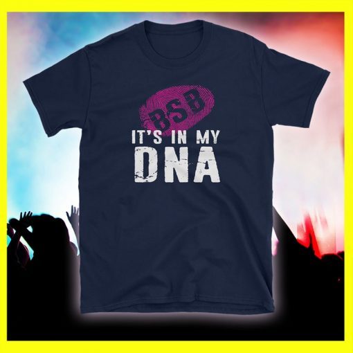 Backstreet Boys BSB Fan Gift Boys Band the 90's It's in My DNA Tee Tshirt Shirt