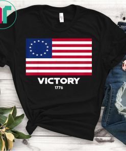 Betsy Ross Flag Symbolism American Victory 1776 4th of July Shirt