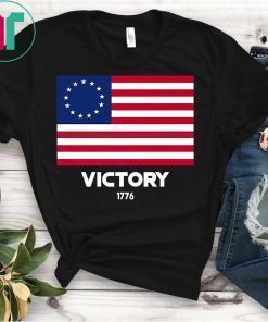 Betsy Ross Flag Symbolism American Victory 1776 T-Shirt