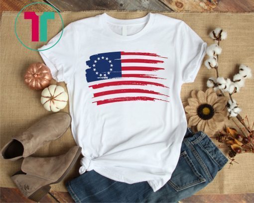 Betsy Ross Shirt 4th Of July American Flag 1776 Vintage T-Shirt