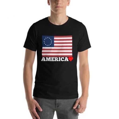 Betsy Ross Shirt Betsy Ross 1776 Betsy Ross T-Shirt Betsy Ross Flag Shirt Sleeve Unisex T-Shirts