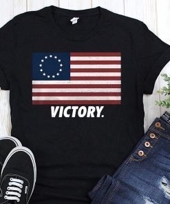 Betsy ross flag the first american flag victory shirt