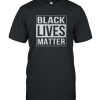 Black Lives Matter T-Shirt