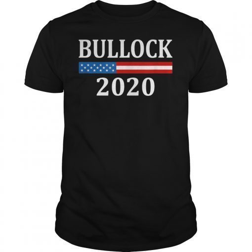 Bullock 2020 - For President Steve Bullock - B4320 - T-Shirt