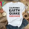 California Earthquake Survivor T-Shirt