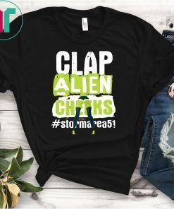 Clap Alien Cheeks - Storm Area 51 - Truth Awareness Event TShirt