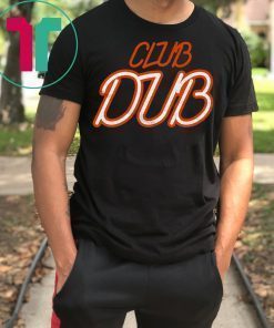 Club Dub Shirt