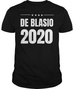 De Blasio 2020 Election Shirt, Bill De Blasio for President T-Shirt
