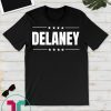 Delaney 2020 Election Shirt, John Delaney for President Tee Shirt