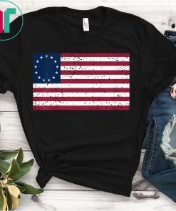 Distressed Betsy Ross Flag Shirt Betsy Ross Flag Tee Shirt