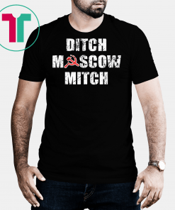 Ditch Moscow Mitch Russian Puppet Vote Him Out 2020 T-Shirt