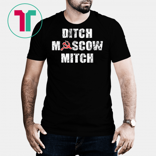 Ditch Moscow Mitch Russian Puppet Vote Him Out 2020 T-Shirt