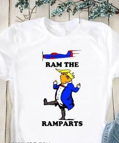 Donald trump ram the ramparts t-shirt