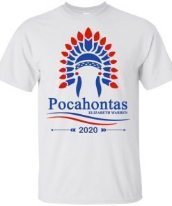 Elizabeth Warren Pocahontas 2020 T-Shirt