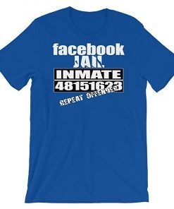 Facebook Jail Inmate Repeat Offender Shirt