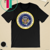 Fake Presidential Seal Shirt Trump Altered Seal T-Shirt One Term Donnie Merchandise Funny Gift T-Shirt