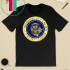 Fake Presidential Seal t shirt One Term Donnie Merchandise Funny Gift T-Shirts