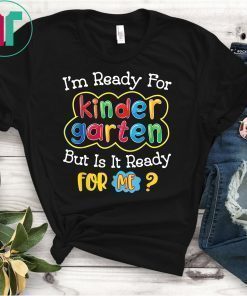 First Day Of Kindergarten T-Shirt Back To School Gift