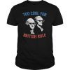 Funny George Washington Shirt Hamilton 4th Of July Party