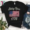 Betsy Ross Flag Symbolism American Victory 1776 T-Shirt