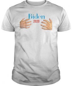 Handsy Joe Biden 2020 Male Hands Funny T-Shirt