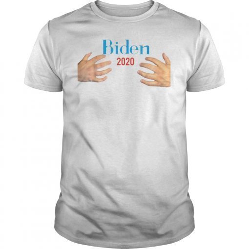 Handsy Joe Biden 2020 Male Hands Funny T-Shirt