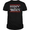 Hidin' From Biden For President Funny 2020 Political T-Shirt