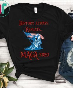 History Always Repeats Betsy Ross Flag Shirt 1776 USA Funny