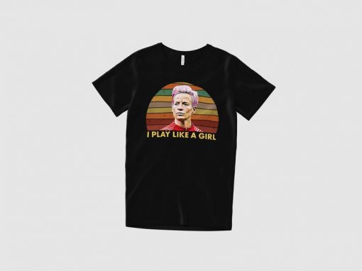 I Play Like a Girl Rapinoe Soccer Megan World USA Women Cup Unisex T-Shirt