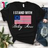 I Stand With Betsy Ross Flag T-Shirt