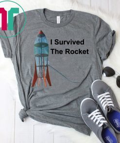 I Survived the Rocket T-Shirt