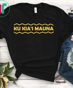 Ku Kia'i Mauna We Are Mauna Kea T-Shirt