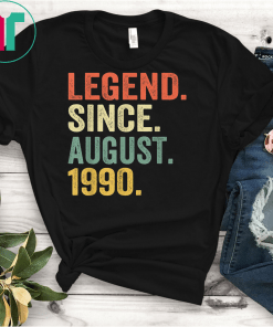 Legend Since August 1990 Shirt 29th Birthday Gift 29 Yrs Old