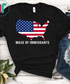 Made By Immigrants T-Shirt