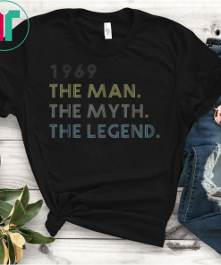 Men The Myth The Legend 1969 50th Birthday Gift Father Funny Gift T-Shirt