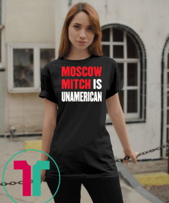 Moscow Mitch McConnell unAmerican Traitor Ditch #MoscowMitch T-Shirt