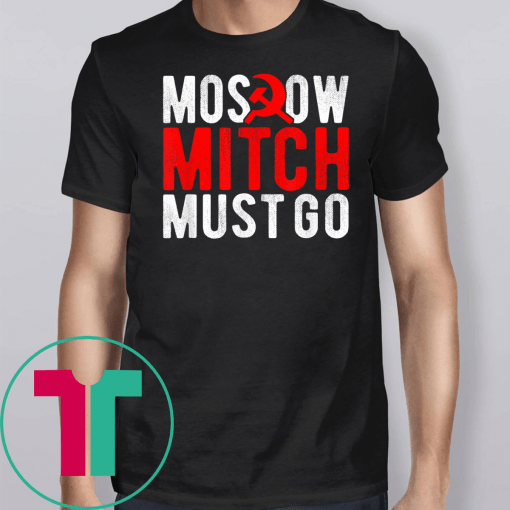 Moscow Mitch Must Go Mitch McConnell Russia Traitor Meme T-Shirt