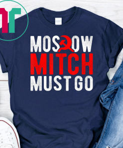 Moscow Mitch Must Go Mitch McConnell Russia Traitor Meme T-Shirt