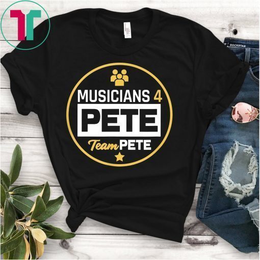 Musicians 4 Pete Team Pete Buttigieg 2-Sided T-Shirt