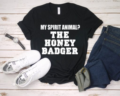 My Spirit Animal The Honey Badger Unisex T-Shirt, Team Honey Badger Shirt, Honey Badger Shirt, Funny Badger Tee Shirt, Badger Lover Gift