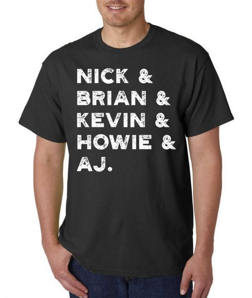 Nick, Brian, Kevin, Howie and Aj Backstreet Boys Shirt
