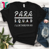 Para Squad I'll Be There For You Classic T-Shirt