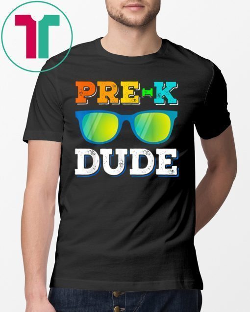 Pre-k Dude Shirts Sun-glass Preschool Back To School Gifts T-Shirt