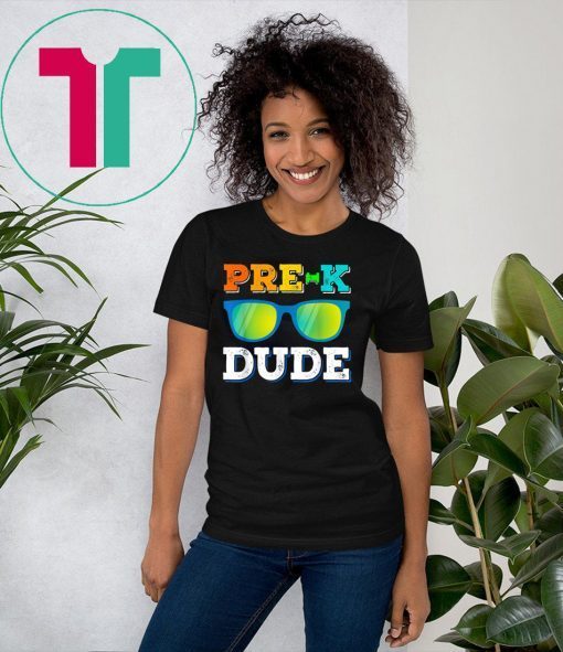 Pre-k Dude Shirts Sun-glass Preschool Back To School Gifts T-Shirt