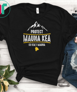 Protect Mauna Kea Ku Kia'i Ka Mauna Unisex Tee Shirt