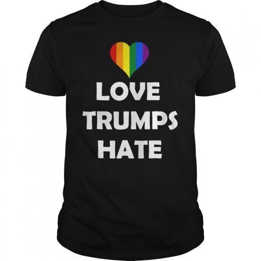 Rainbow Love Trumps Hate Pride T-Shirt