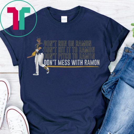 Ramon Laureano Shirt - Don't Mess With Ramon, Oakland Shirt