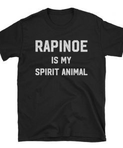 Rapinoe Is My Spirit Animal T-Shirt , Rapinoe Jersey and Shirt